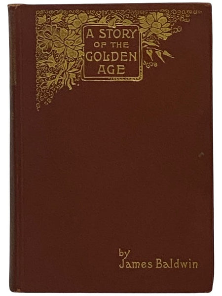 A Story of the Golden Age (Heroes of the Olden Time)