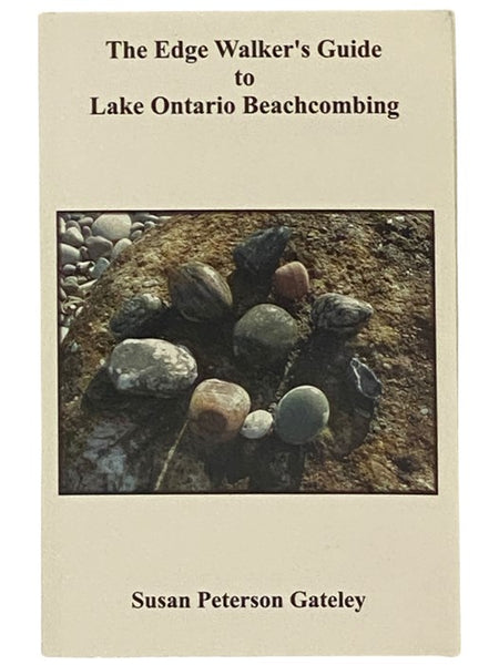 The Edge Walker's Guide to Lake Ontario Beachcombing [Beach Combing]