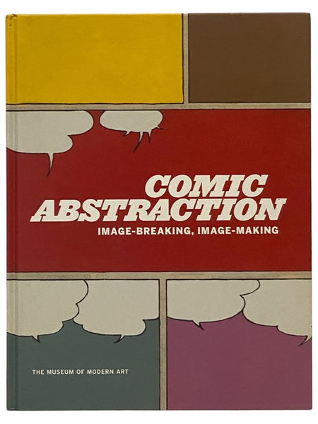 Comic Abstraction: Image-Breaking, Image-Making