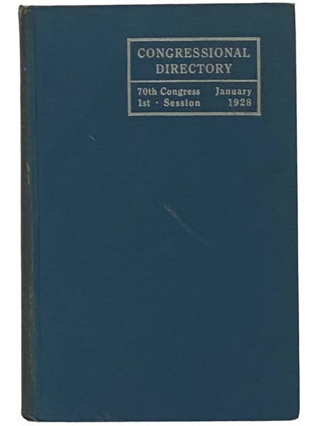 Official Congressional Directory: 70th Congress, 1st Session, Beginning December 5, 1927, for the Use of the United States Congress
