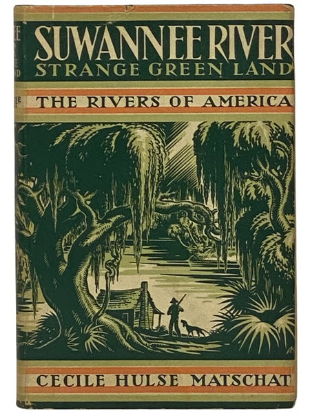 Suwanee River: Strange Green Land (The Rivers of America Series)