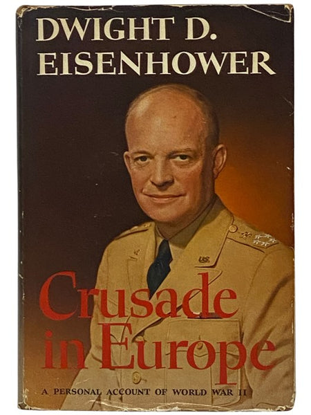 Crusade in Europe [A Personal Account of World War II]