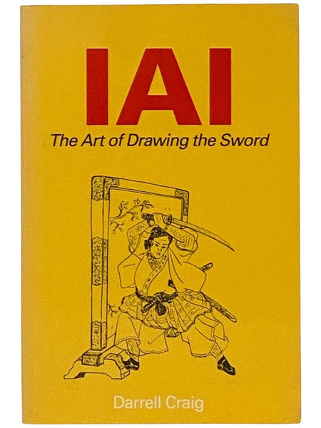 Iai: The Art of Drawing the Sword
