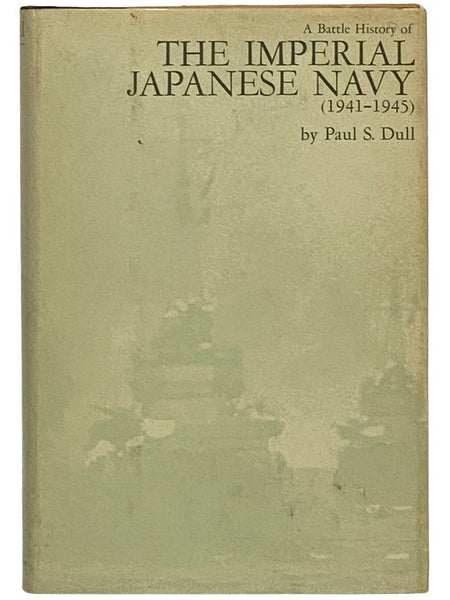 A Battle History of the Imperial Japanese Navy (1941-1945)