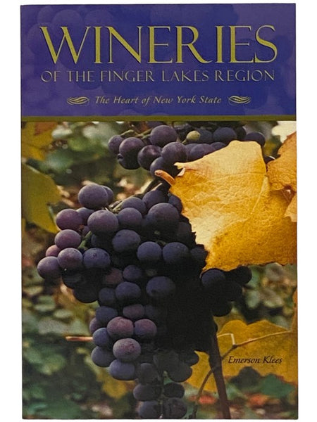 Wineries of the Finger Lakes Region: The Heart of New York State