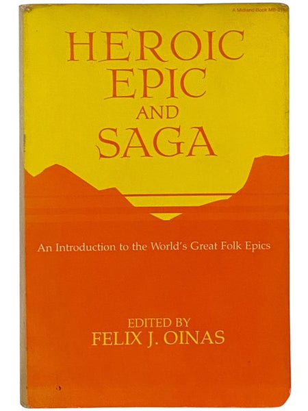 Heroic Epic and Saga: An Introduction to the World's Great Folk Epics