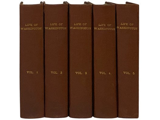 Life of Washington, in Five Volumes [George]