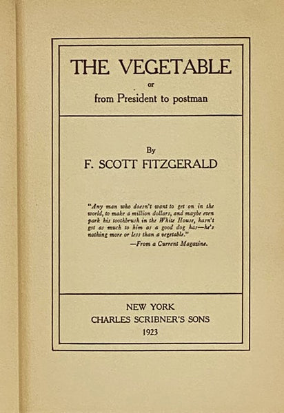 The Vegetable, or From President to Postman