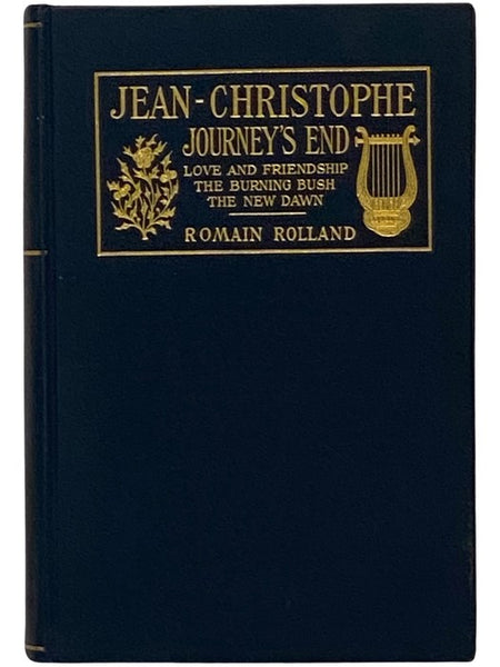 Jean-Christophe Journey's End: Love and Friendship - The Burning Bush - The New Dawn