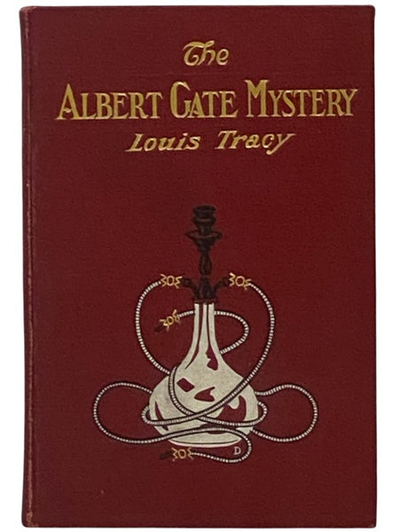The Albert Gate Mystery: Being Further Adventures of Reginald Brett, Barrister Detective