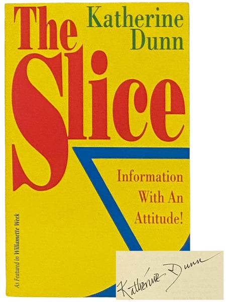 The Slice: Information with an Attitude! (As Featured in Willamette Week)