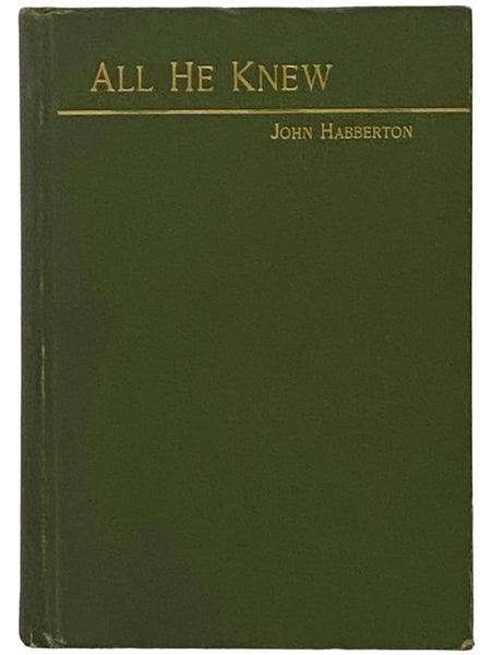 All He Knew: A Story