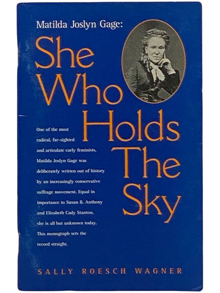 Matilda Joslyn Gage: She Who Holds the Sky