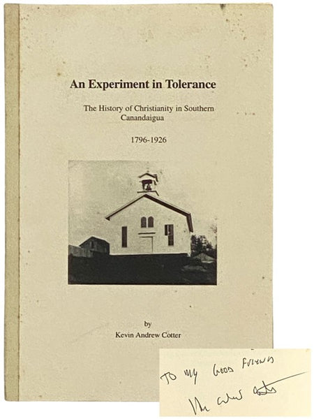 An Experiment in Tolerance: The History of Christianity in Southern Canandaigua, Vol. 1. 1796-1926