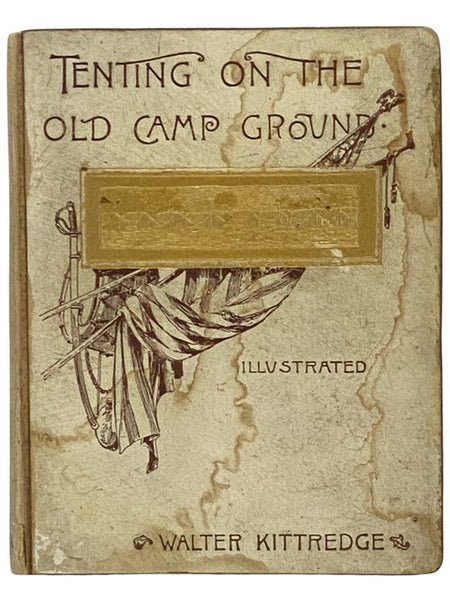Tenting on the Old Camp Ground (Illustrated)