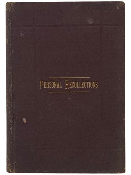 Autobiography and Personal Recollections of John Lemley, Editor of the Golden Censer, with Seven Years' Experience as Editor and Public Speaker