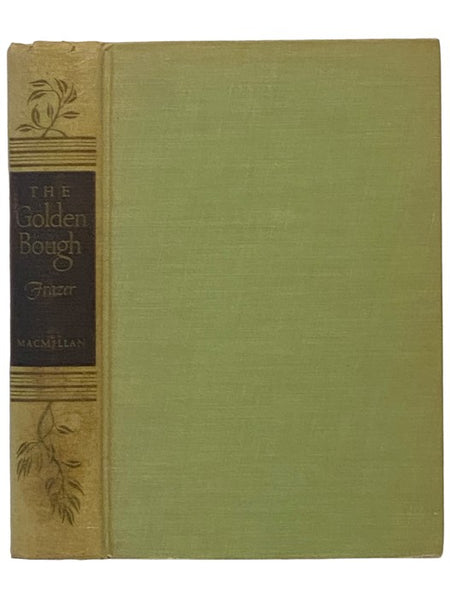 The Golden Bough: A Study in Magic and Religion (One-Volume Abridged Edition)