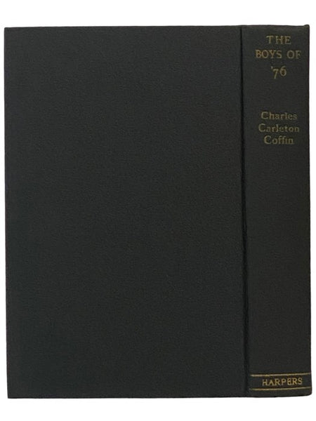 The Boys of '76. A History of the Battles of the Revolution. [1776]