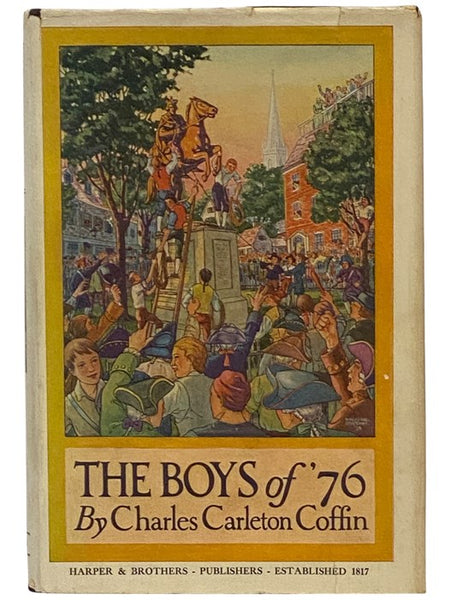 The Boys of '76. A History of the Battles of the Revolution. [1776]
