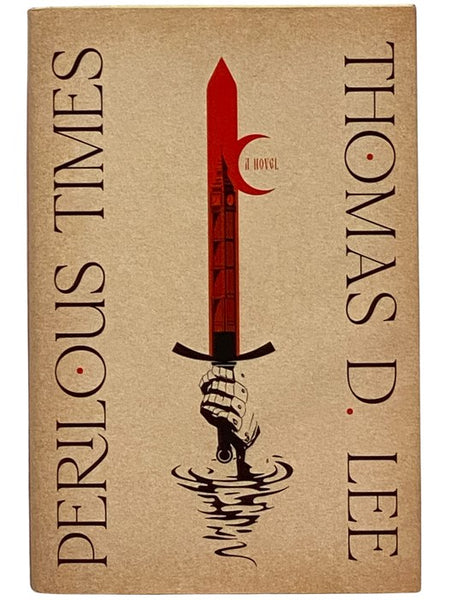 Perilous Times: A Novel