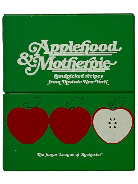 Applehood & Motherpie: Handpicked Recipes from Upstate New York