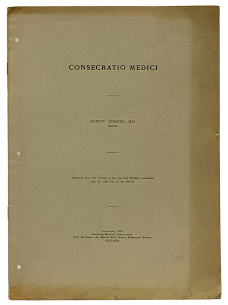 Consecratio Medici: Reprinted from The Journal of the American Medical Association, Aug. 21, 1926, Vol. 87, pp. 539-542