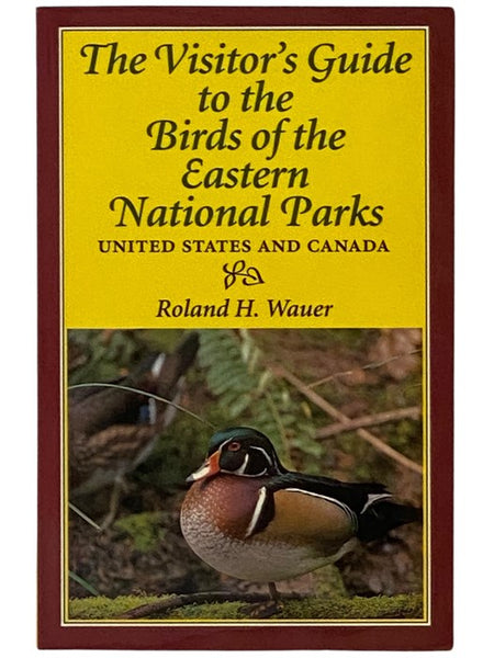 The Visitor's Guide to the Birds of the Eastern National Parks