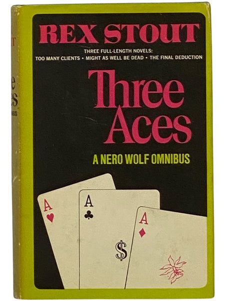 Three Aces: A Nero Wolfe Omnibus - Too Many Clients; Might as Well Be Dead; The Final Deduction