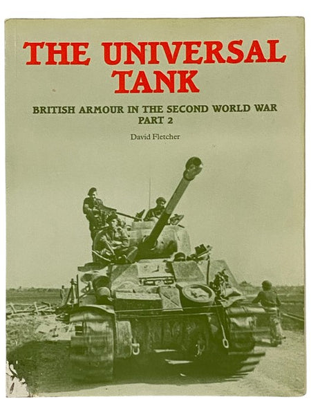 The Universal Tank: British Armour in the Second World War, Part 2