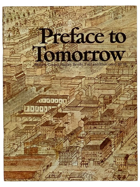 Preface to Tomorrow: Monroe County History Briefly Told and Illustrated
