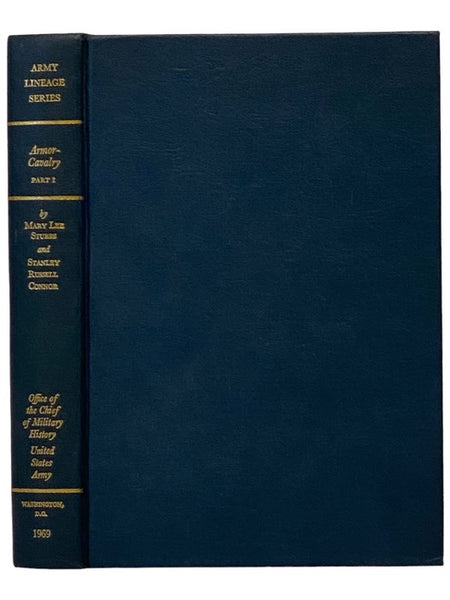Armor-Cavalry, Part I: Regular Army and Army Reserve (Army Lineage Series)