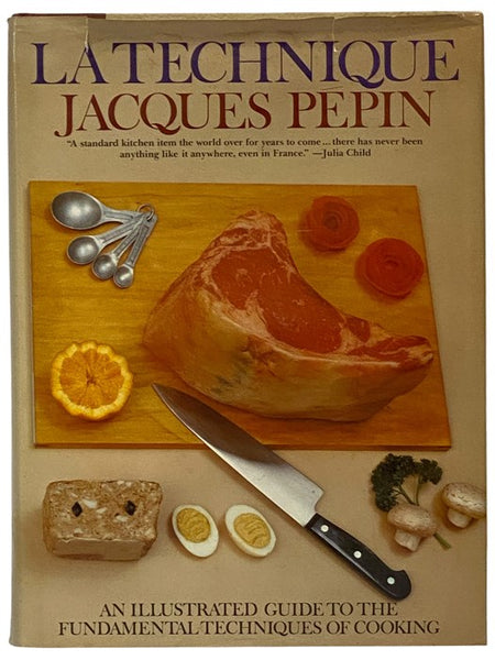 La Technique: The Fundamental Techniques of Cooking: An Illustrated Guide