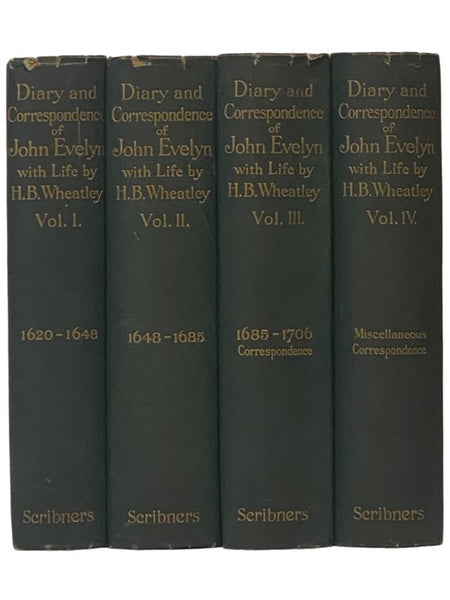 Diary of John Evelyn, ESQ., F.R.S.: To Which Are Added a Selection from His Familiar Letters and the Private Correspondence between King Charles I and Sir Edward Nicholas and between Sir Edward Hyde (Afterwards Earl of Clarendon) and Sir Richard Browne, …