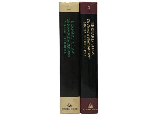 Bernard Shaw: A Biography, in Two Volumes: The Search For Love, 1856-1898; The Pursuit of Power, 1898-1918