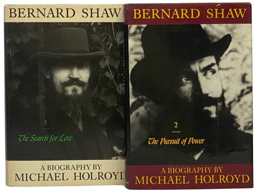 Bernard Shaw: A Biography, in Two Volumes: The Search For Love, 1856-1898; The Pursuit of Power, 1898-1918