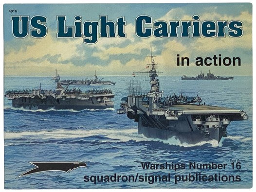 US Light Carriers in Action (Warships, No. 16)