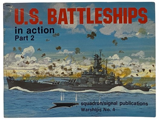 U.S. Battleships in Action, Part 2 (Warships, No. 4)