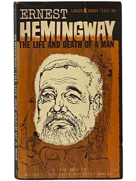 Ernest Hemingway: The Life and Death of a Man (Lancer Books 72-611)