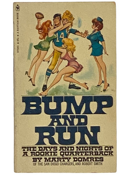 Bump and Run: The Days and Nights of a Rookie Quarterback (Bantam N7243)