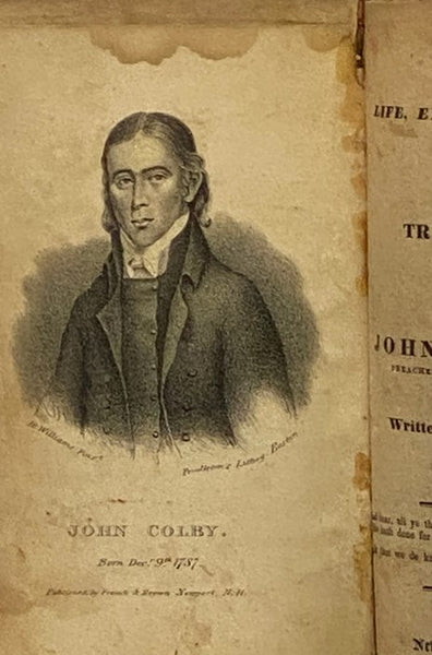 The Life, Experience, and Travels, of John Colby, Preacher of the Gospel., Volumes I & II.