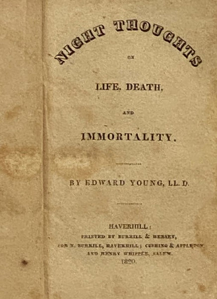 Night Thoughts, on Life, Death, and Immortality. with the Life of the Author.