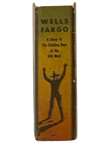 Paramount Pictures Present Wells Fargo: A Story of Exciting Days of the Old West (The Big Little Book Series #1471)