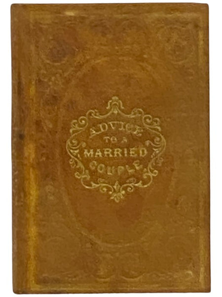 The Christian Minister's Affectionate Advice to a Married Couple. Including a Letter from the Rev. Henry Venn, M.A. [with] 1862 Marriage Certificate Bound In