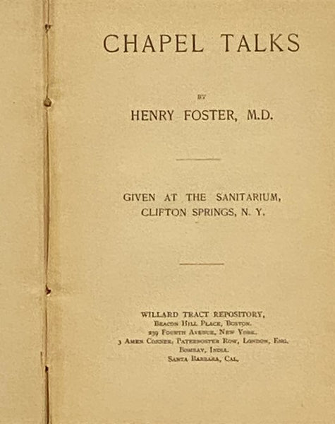 Chapel Talks: Given at the Sanitarium, Clifton Springs, N.Y. [New York]
