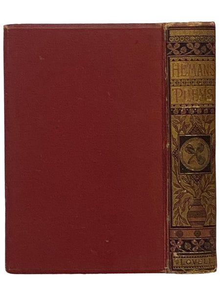 The Poetical Works of Mrs. Felicia Hemans. with Memoir, Explanatory Notes, etc.