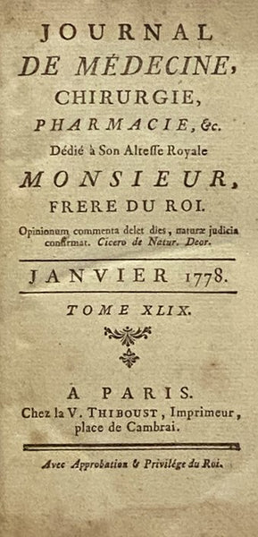 Journal De Medecine, Chirurgie, Pharmacie, &c., Janvier-Juin, 1778, Tome XLIX [FRENCH TEXT]