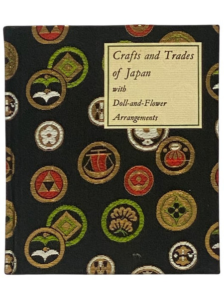 Crafts and Trades of Japan with Doll-and-Flower Arrangments
