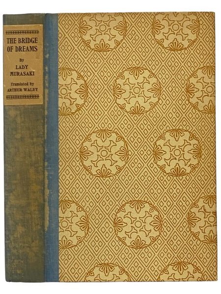 The Bridge of Dreams: Being the Second Volume of "The Lady of the Boat" and the Final Part of "The Tale of Genji" (Part 6 of 6)
