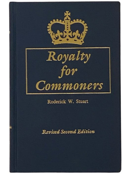 Royalty for Commoners: The Complete Known Lineage of John Gaunt, Son of Edward III, King of England, and Queen Philippa