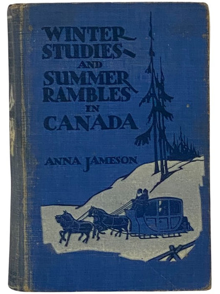 Winter Studies and Summer Rambles in Canada